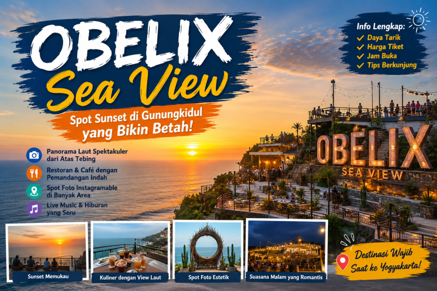 Panorama Obelix Sea View di Gunungkidul Yogyakarta dengan pemandangan laut dari atas tebing dan suasana matahari terbenam.