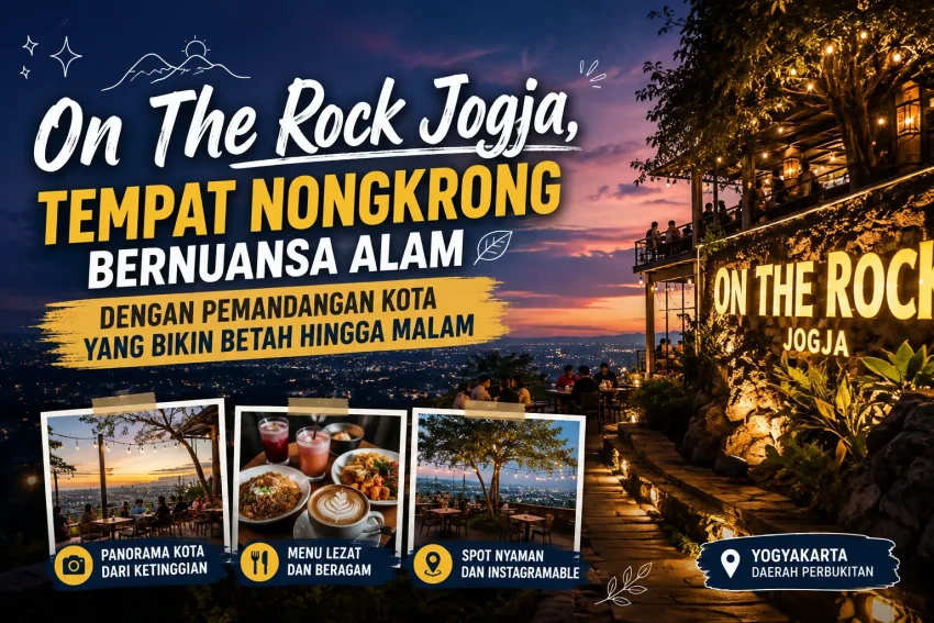 Suasana On The Rock Jogja dengan panorama Kota Yogyakarta dari ketinggian saat matahari terbenam.